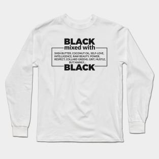 Black Mixed With Shea Butter, Coconut oil, Self Love, Intelligence Long Sleeve T-Shirt